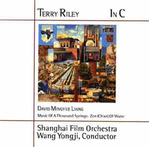 Terry Riley · David Mingyue Liang - Shanghai Film Orchestra, Wang Yongji -  ...