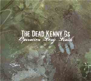 The Dead Kenny G's - Operation Long Leash