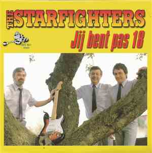 The Starfighters  - Jij Bent Pas 18