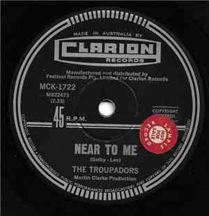 The Troupadours - Near To Me