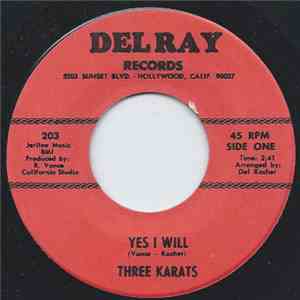 Three Karats - Yes I Will