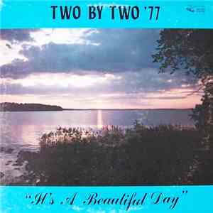 Two By Two '77 - It's A Beautiful Day