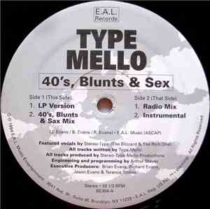 Type Mello - 40's, Blunts & Sex