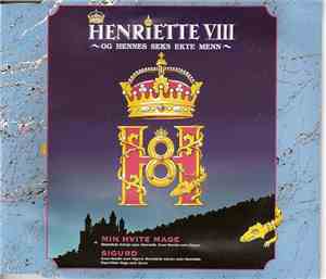 Various - Henriette VIII Og Hennes Seks Ekte Menn