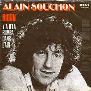 Alain Souchon - Bidon / Y'A D'La Rumba Dans L'Air