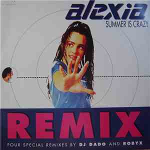 Alexia - Summer Is Crazy (Remix)
