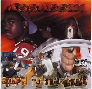 Assassin - Born To The Game