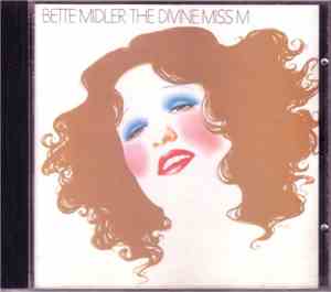 Bette Midler - The Divine Miss M