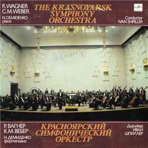 C. M. Weber / R. Wagner - The Krasnoyarsk Symphony Orchestra , Conductor Iv ...