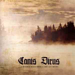 Canis Dirus - A Somber Wind From A Distant Shore