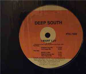Deep South  - I Want Luv
