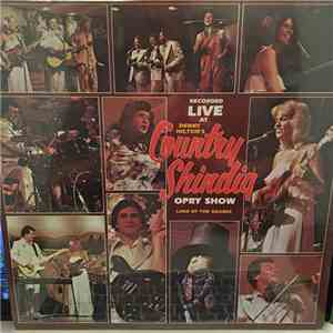 Denny Hilton  - Live At Denny Hilton's Country Shindig Opry Show (Lake Of T ...