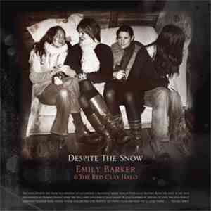 Emily Barker & The Red Clay Halo - Despite The Snow