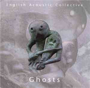 English Acoustic Collective - Ghosts