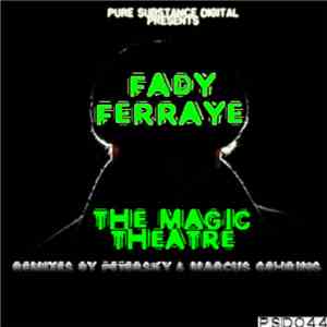 Fady Ferraye - The Magic Theatre