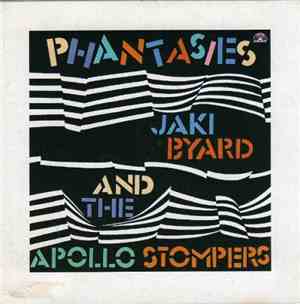 Jaki Byard And The Apollo Stompers - Phantasies