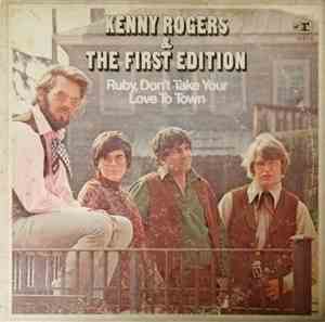 Kenny Rogers And The First Edition - Ruby, Don't Take Your Love To Town