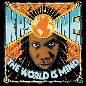KRS-One - The World Is MIND