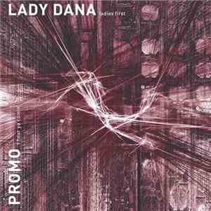 Lady Dana / Promo - Ladies First / I Hear Ya Comin'