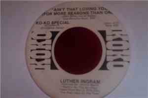 Luther Ingram - Ain't that Loving You (For more Reasons than one)