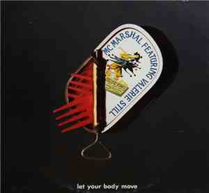 MC Marshall - Let Your Body Move