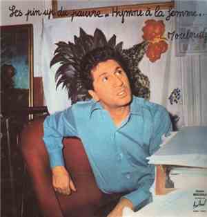 Mouloudji - Les Pin Up Du Pauvre - Hymne À La Femme...