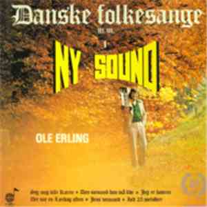 Ole Erling - Danske Folkesange I Ny Sound
