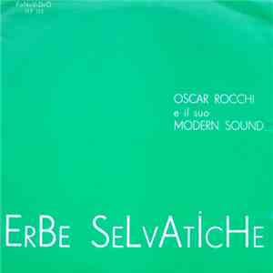Oscar Rocchi E Il Suo Modern Sound - Erbe Selvatiche