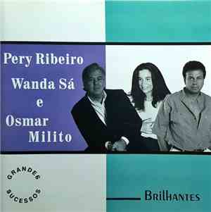Pery Ribeiro, Wanda Sá E Osmar Milito - Brilhantes