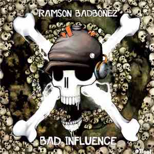 Ramson Badbonez - Bad Influence