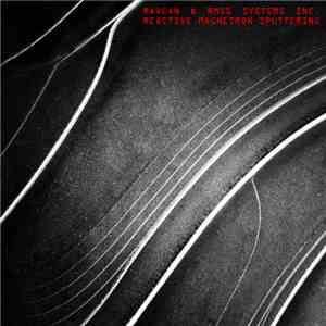 Ravcan & RMSS Systems Inc. - Reactive Magnetron Sputtering