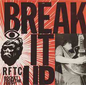 Rocket From The Crypt - Break It Up
