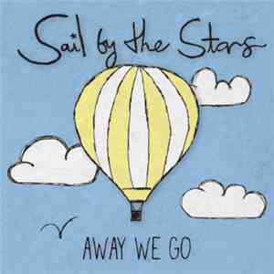 Sail By The Stars - Away We Go