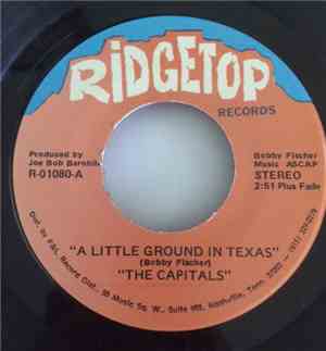 The Capitals  - A Little Ground In Texas / If I Was Still Sinnin