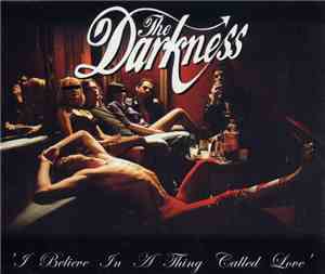 The Darkness - I Believe In A Thing Called Love