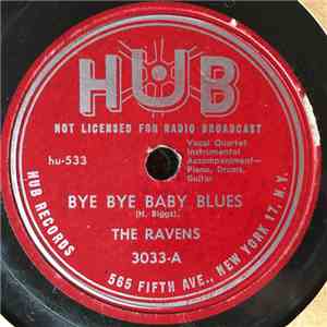 The Ravens  - Bye Bye Baby Blues / Once And For All