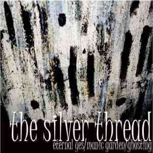 The Silver Thread - Eternal Yes EP