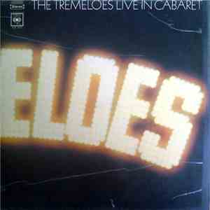 The Tremeloes - Live In Cabaret