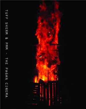 Tuff Sherm & PMM  - The Pagan Cinema