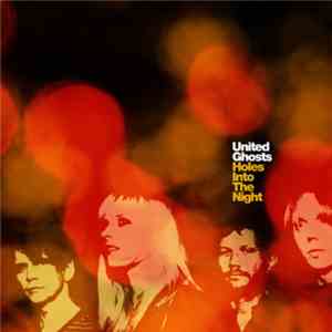 United Ghosts - Holes In The Night