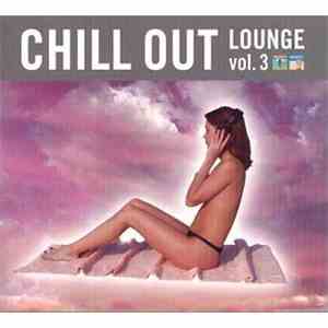 Various - Chill Out Lounge Vol. 3