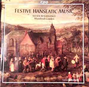 Weser-Renaissance, Manfred Cordes - Festive Hanseastic Music
