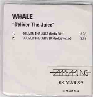 Whale - Deliver The Juice