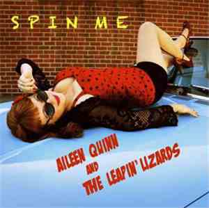 Aileen Quinn and the The Leapin' Lizards - Spin Me