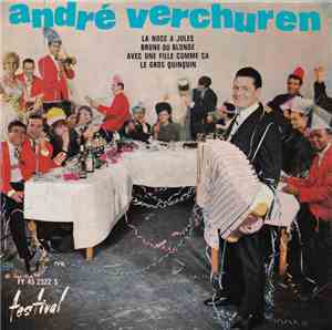 André Verchuren Et Son Orchestre Avec Jo Charrier - La Noce A Jules