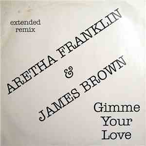 Aretha Franklin & James Brown - Gimme Your Love