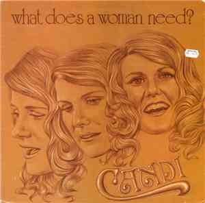 Candi Lowe - What Does A Woman Need?