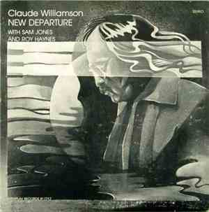 Claude Williamson With Sam Jones And Roy Haynes - New Departure