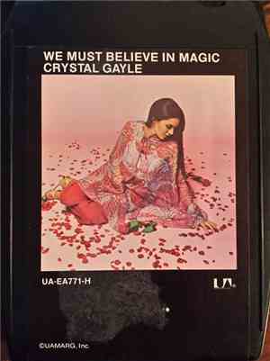 Crystal Gayle - We Must Believe In Magic