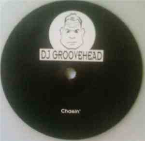 DJ Groovehead - Chasin'